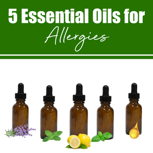 5 Essential Oils That Will Help You Combat Allergies This Summer