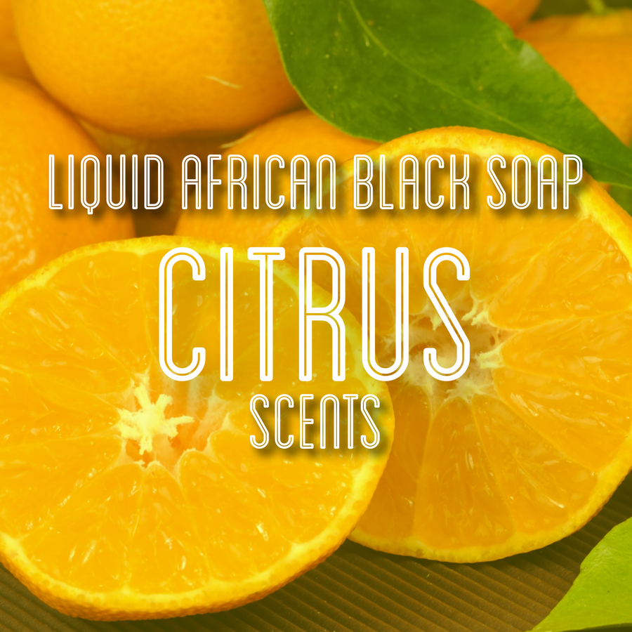 Fra Fra's Naturals | Premium Organic Raw Liquid African Black Soap - Citrus Scents