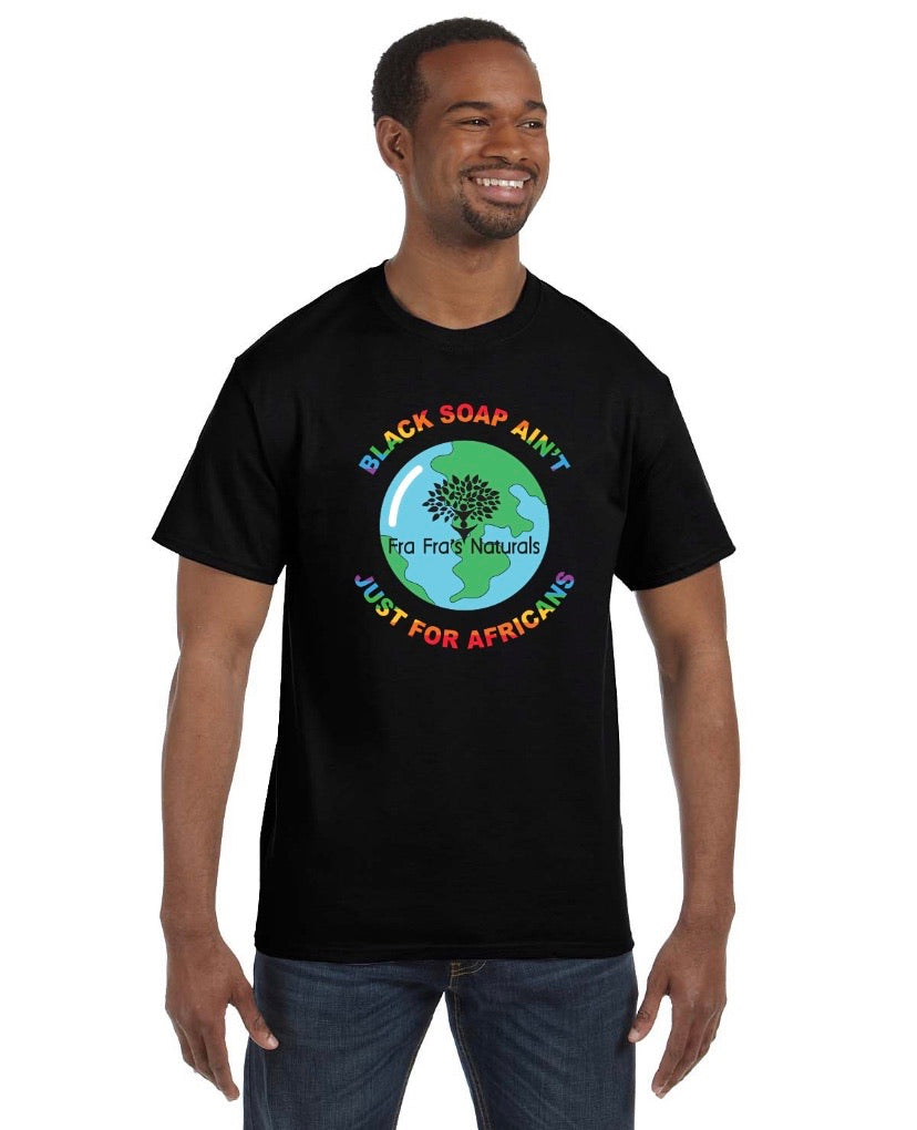 Fra Fra’s Naturals “Black Soap Ain’t Just For Africans” T-Shirt